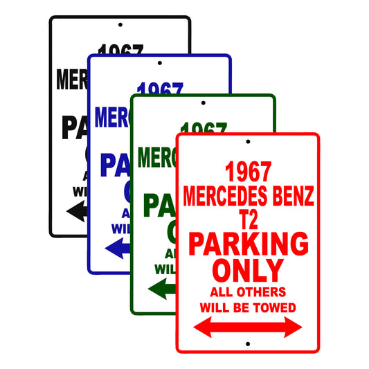 1967 Mercedes Benz T2 Parking Only All Others Will Be Towed Signs