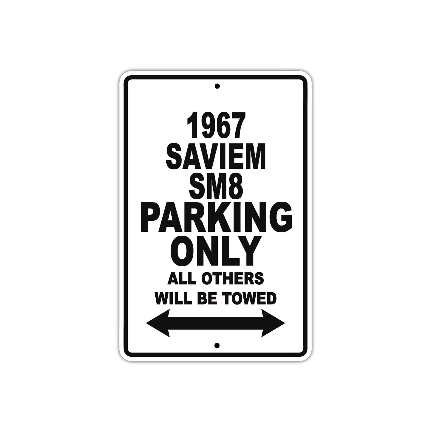 1967 Saviem SM8 Parking Only All Others Will Be Towed Metal Aluminum Sign Plate
