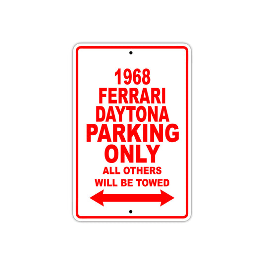 1968 Ferrari Daytona Parking Only All Others WIll Be Towed Sign
