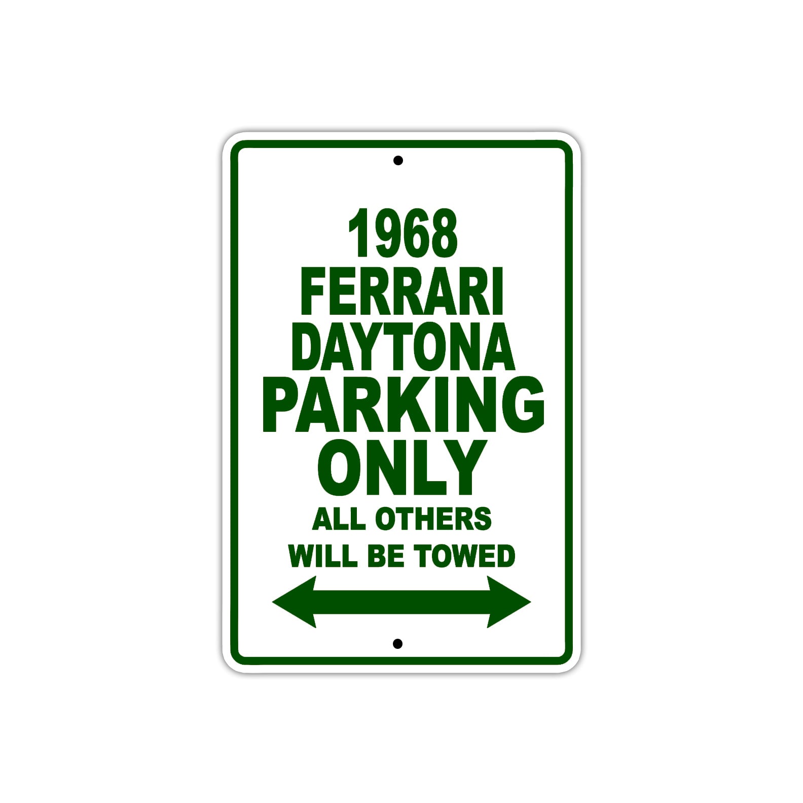 1968 Ferrari Daytona Parking Only All Others WIll Be Towed Sign