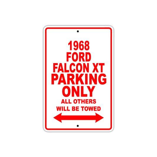 1968 Ford Falcon XT Parking Only All others Will Be Towed Sign