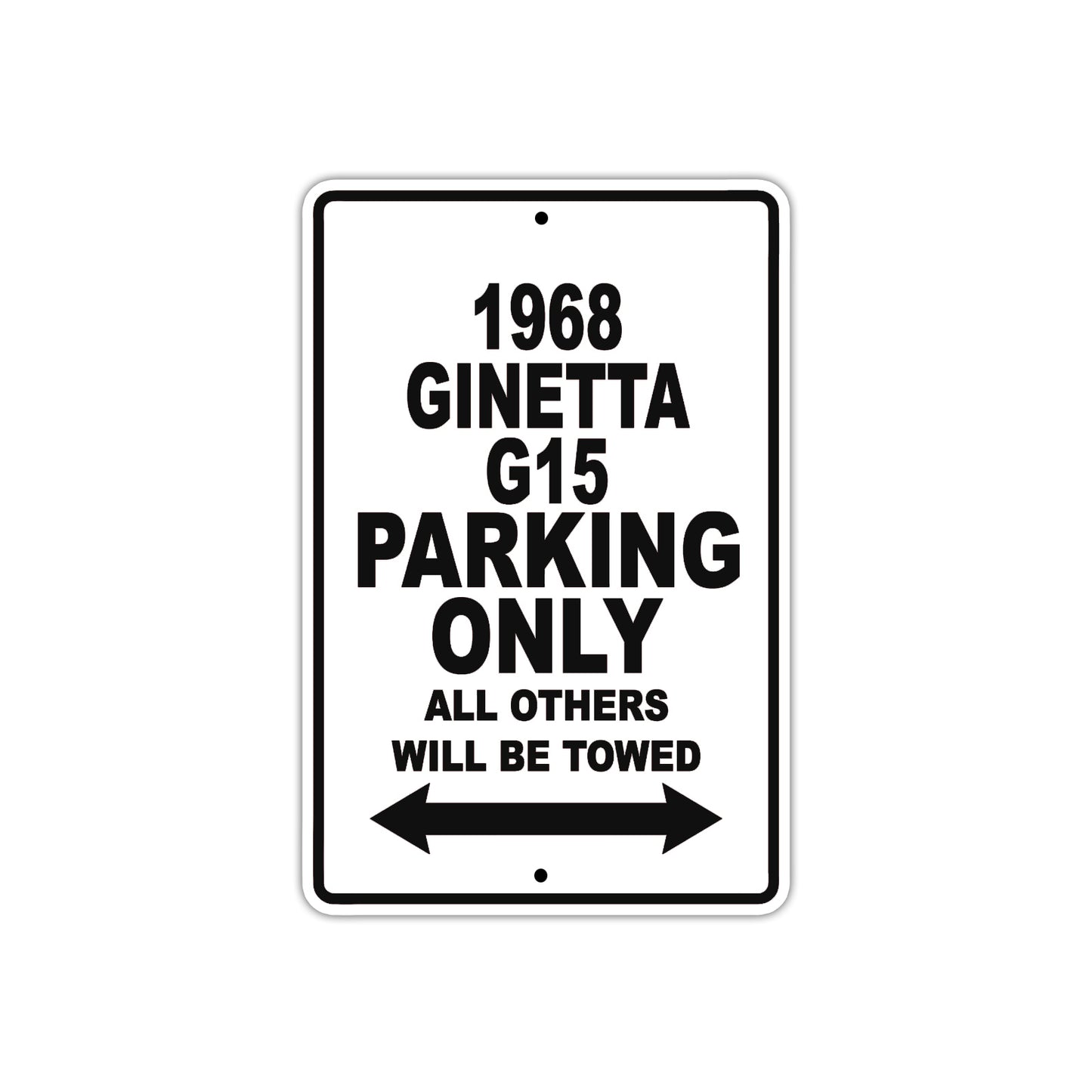 1968 Ginetta G15 Parking Only All Others Will Be Towed Sign Plate