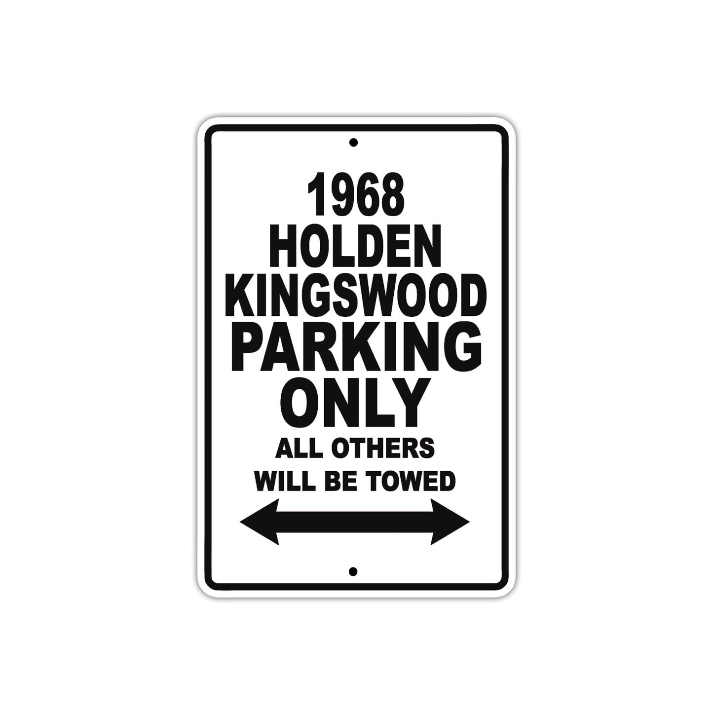 1968 Holden Kingswood Parking Only All Others Will Be Towed Metal Sign Plate