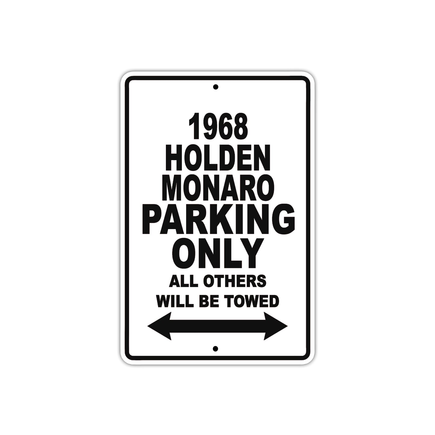 1968 Holden Monaro Parking Only All Others Will be Towed Sign Plate