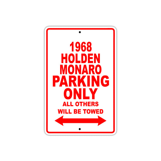 1968 Holden Monaro Parking Only All Others Will be Towed Sign Plate