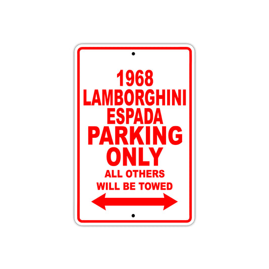 1968 Lamborghini Espada Parking Only All Others Will Be Towed Sign