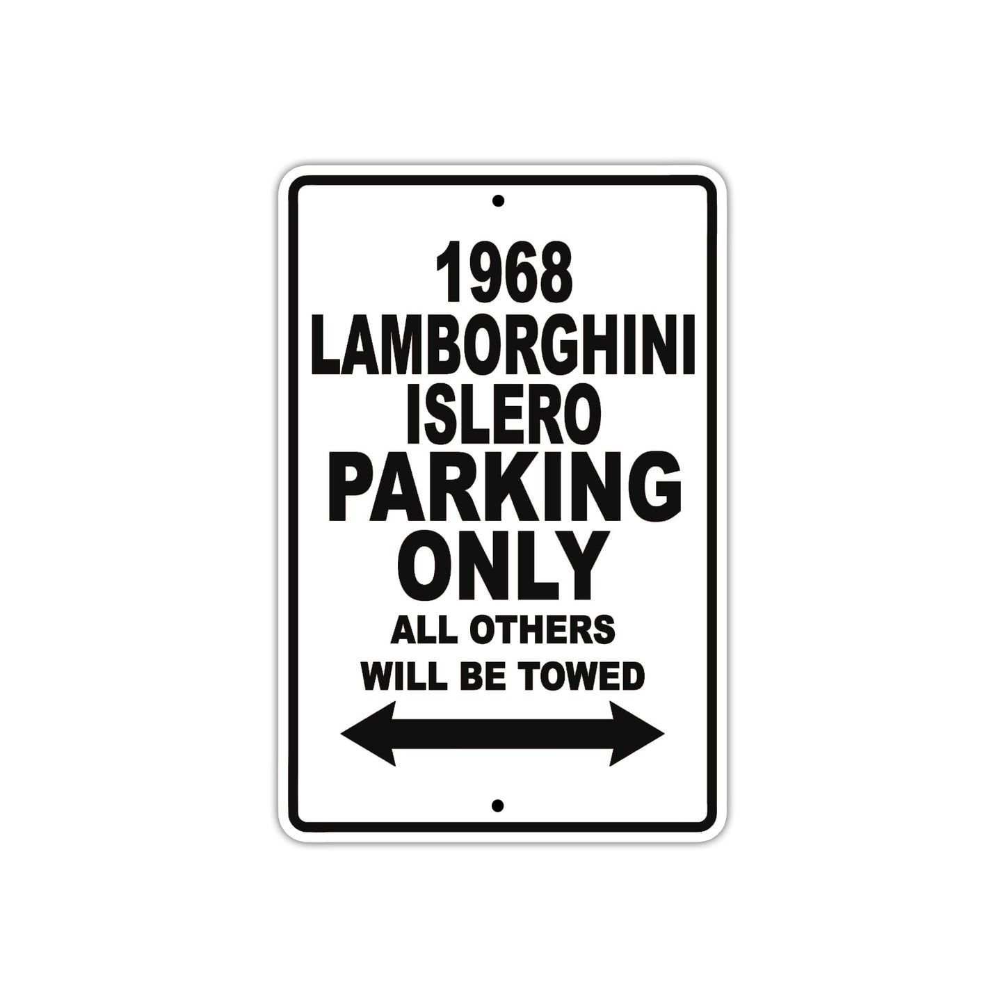 1968 Lamborghini Islero Parking Only All Others Will Be Towed Aluminum Metal Sign Plate