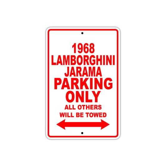 1968 Lamborghini Jarama Parking Only All Others Will Be Towed Sign Plate