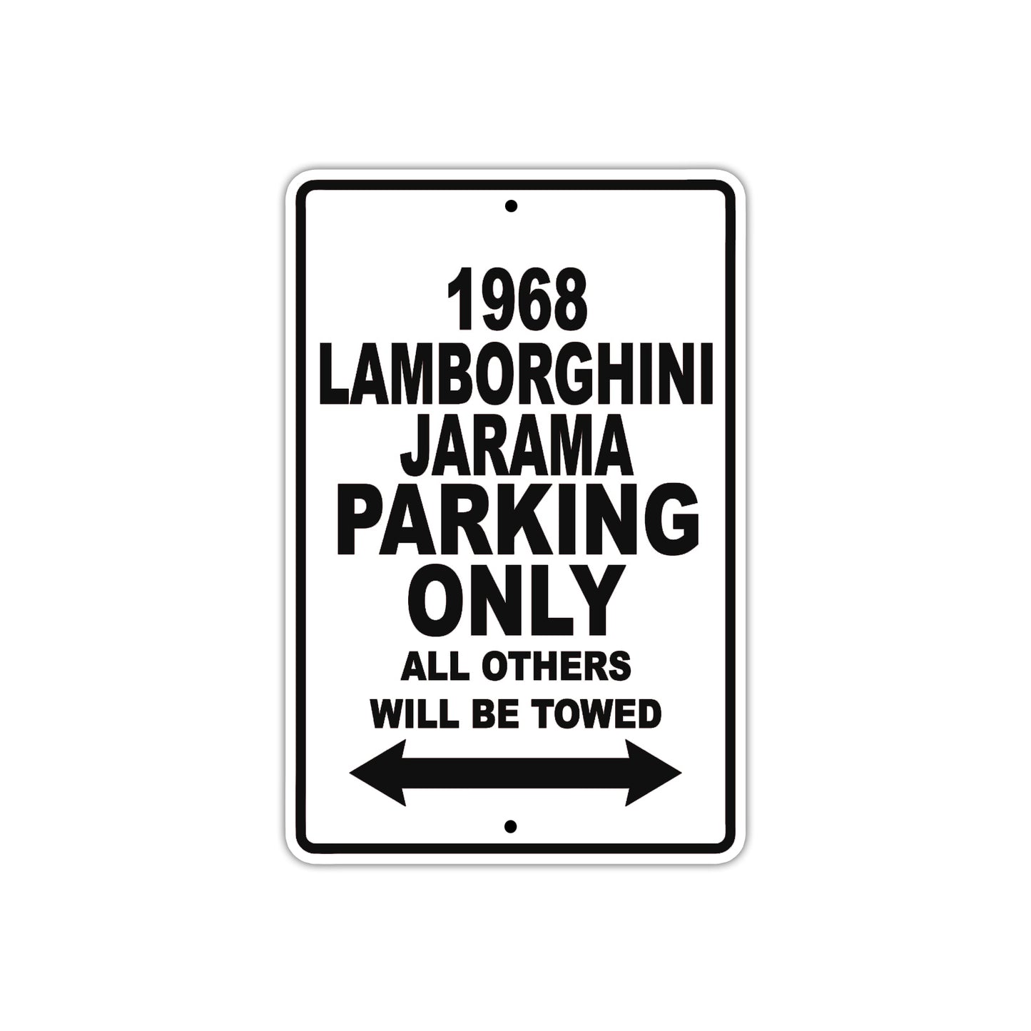 1968 Lamborghini Jarama Parking Only All Others Will Be Towed Sign Plate