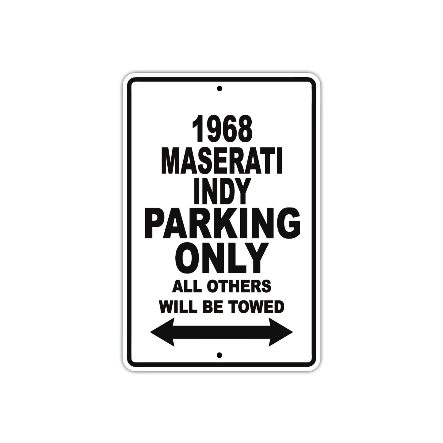 1968 Maserati Indy Parking Only All Others Will Be Towed Aluminum Metal Sign Plate