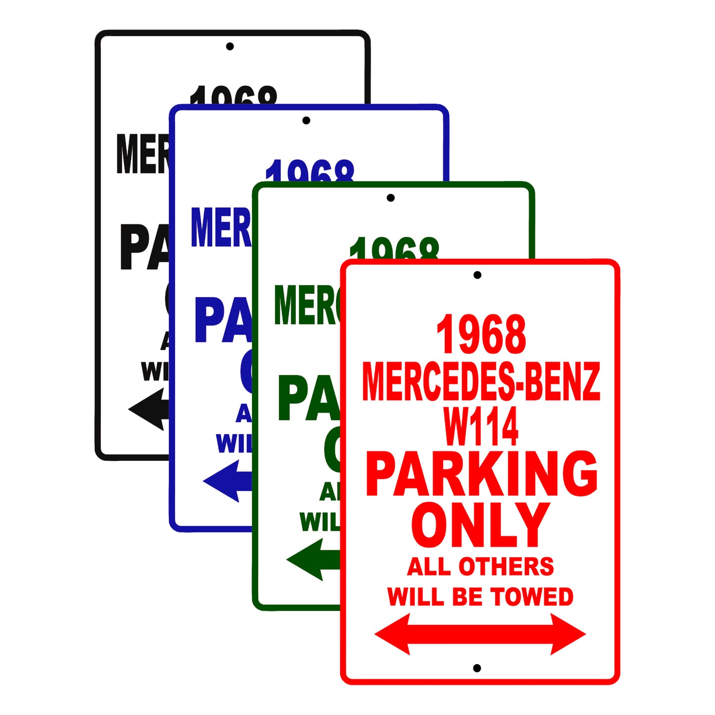 1968 Mercedes Benz W114 Parking Only All Others Will Be Towed Signs