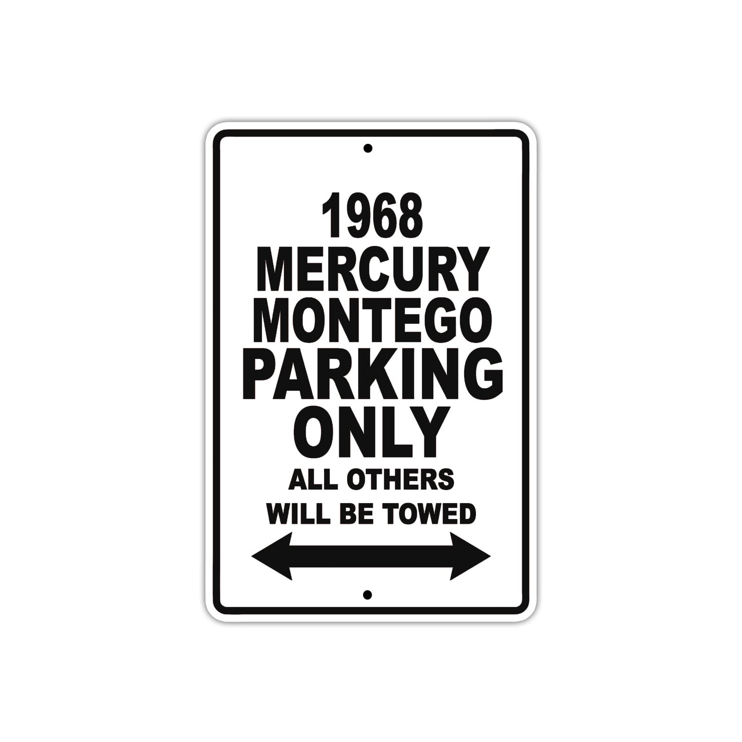 1968 Mercury Montego Parking Only All Others Will Be Towed Metal Sign