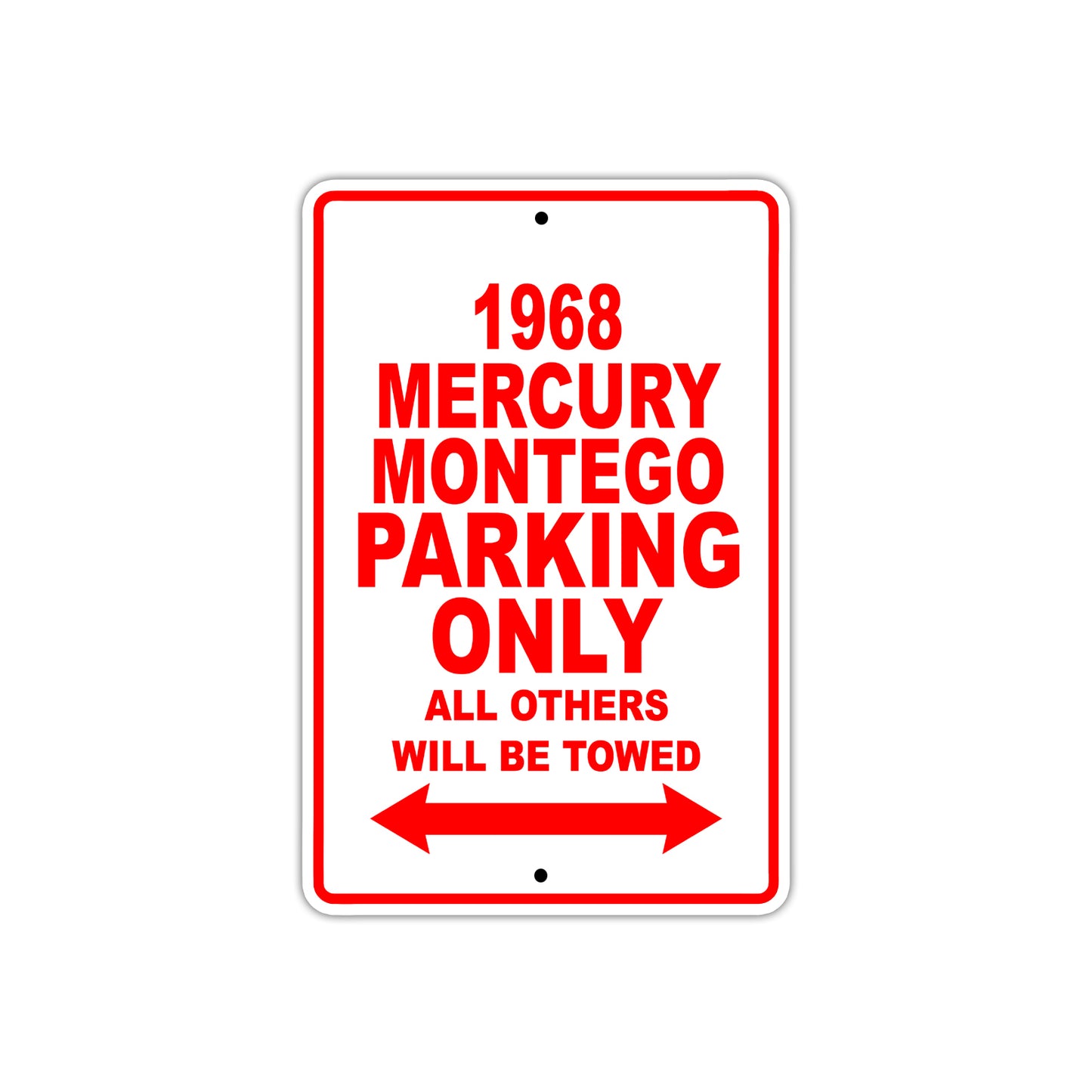 1968 Mercury Montego Parking Only All Others Will Be Towed Sign