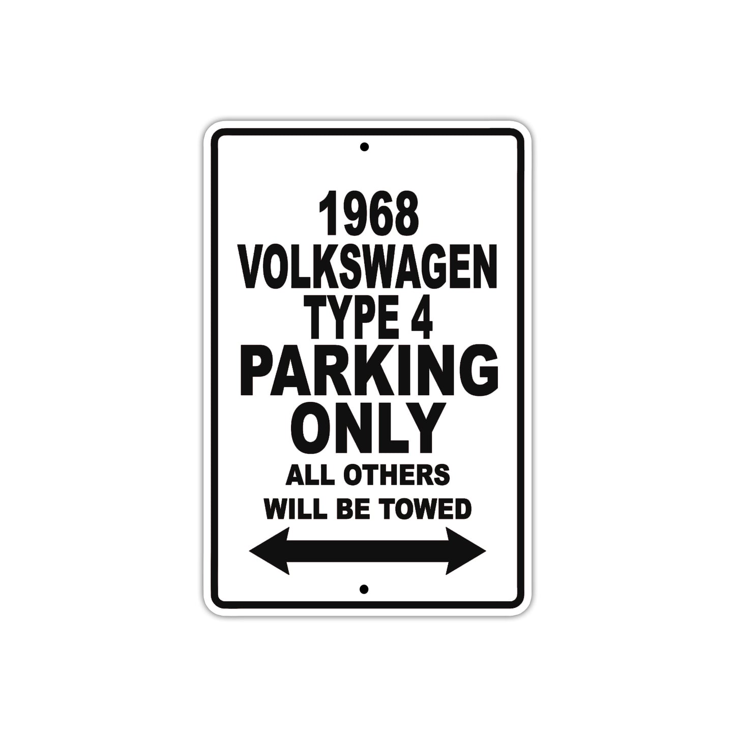 1968 Volkswagen Type 4 Parking Only All Others Will Be Towed Metal Sign