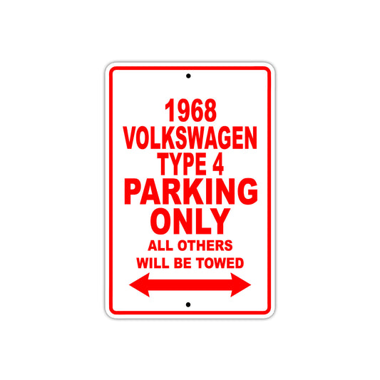 1968 Volkswagen Type 4 Parking Only All Others Will Be Towed Signs