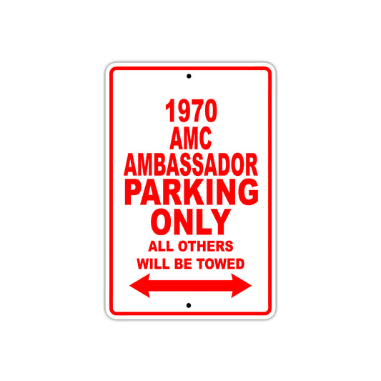 1970 AMC Ambassador Car Parking Only All Others Will Be Towed Sign