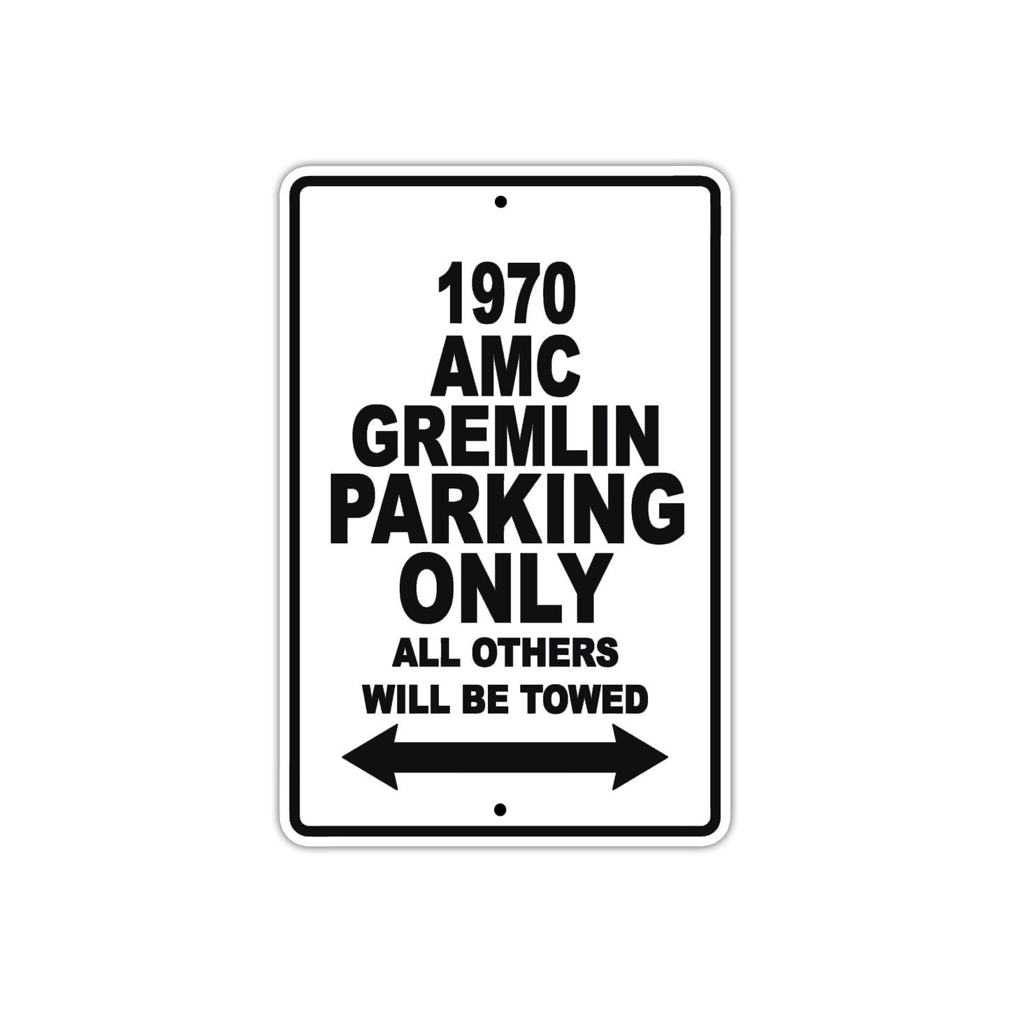 1970 AMC Gremlin Car Parking Only All Others Will Be Towed Metal Sign Plate