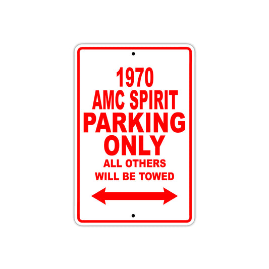 1970 AMC Spirit Car Parking Only All Others Will Be Towed Sign