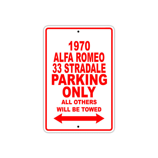 1970 Alfa Romeo 33 Stradale Parking Only All Others Will Be Towed Sign