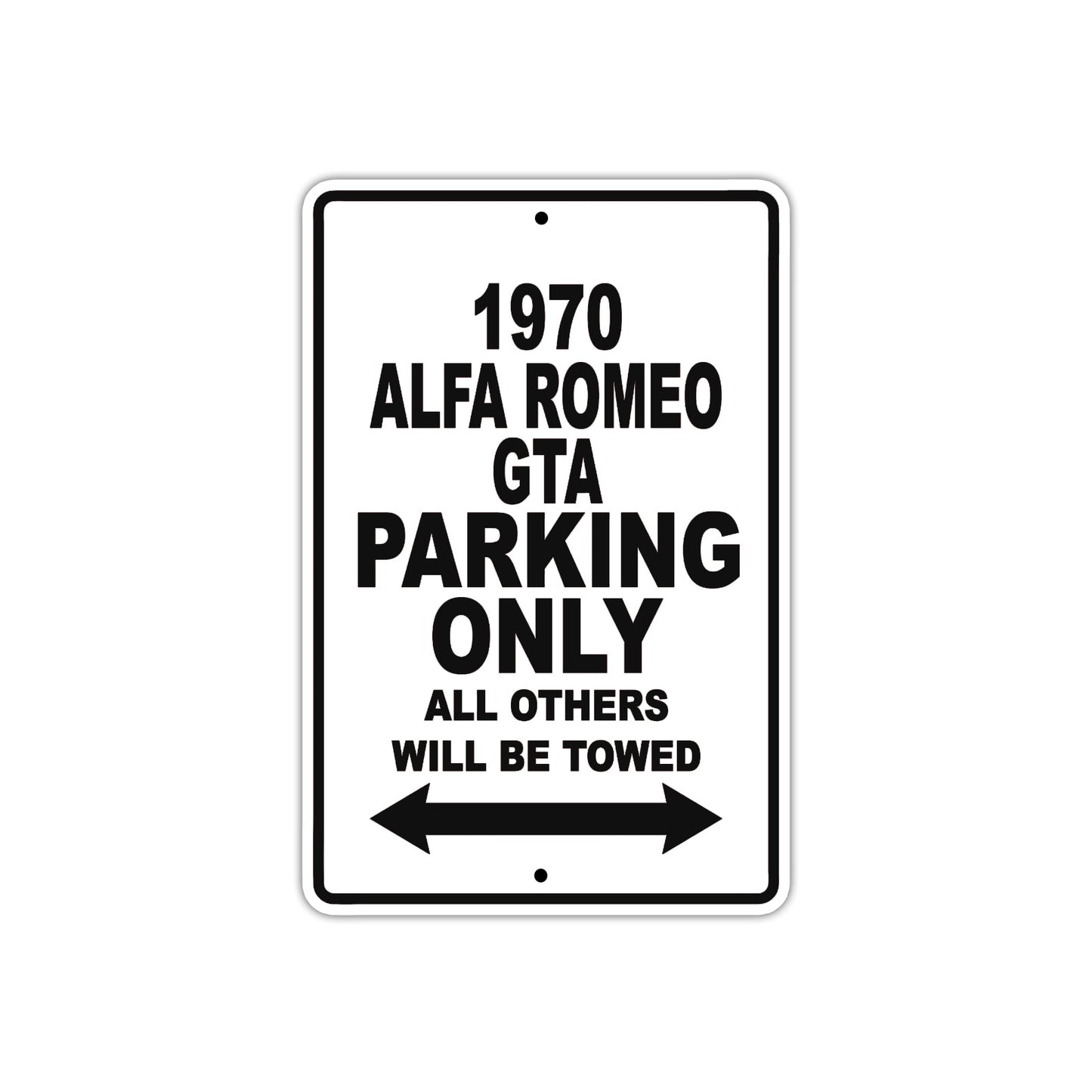 1970 Alfa Romeo GTA Car Parking Only All Others Will Be Towed Metal Sign Plate