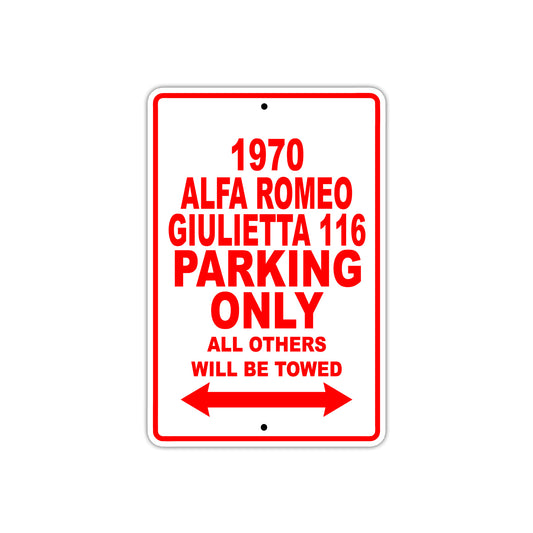 1970 Alfa Romeo Giulietta 116 Car Parking Only All Others Will Be Towed Sign