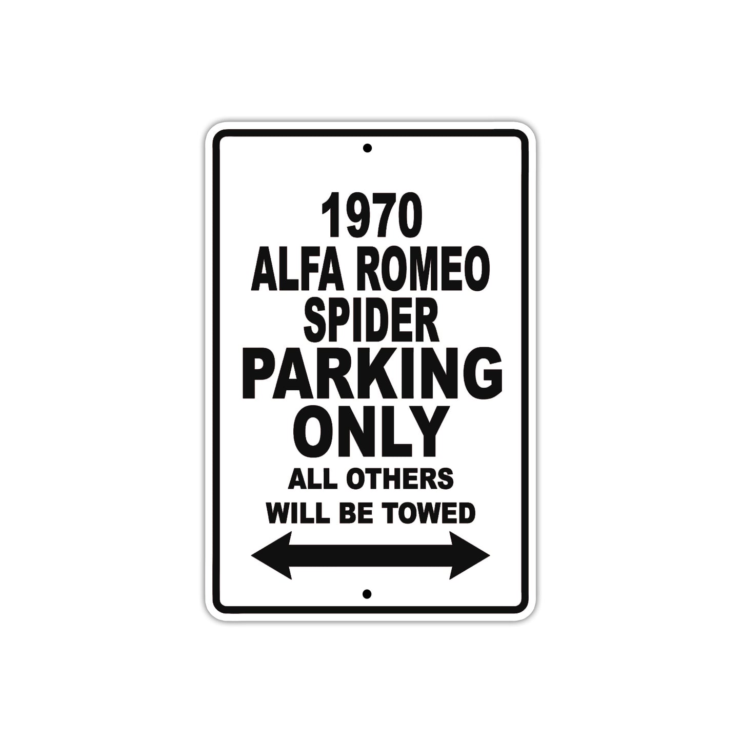 1970 Alfa Romeo Spider Car Parking Only All Others Will Be Towed Aluminum Metal Sign Plate
