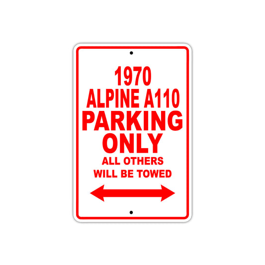 1970 Alpine A110 Car Parking Only All Others Will Be Towed Sign