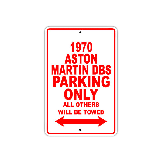 1970 Aston Martin DBS Car Parking Only All Others Will Be Towed Sign