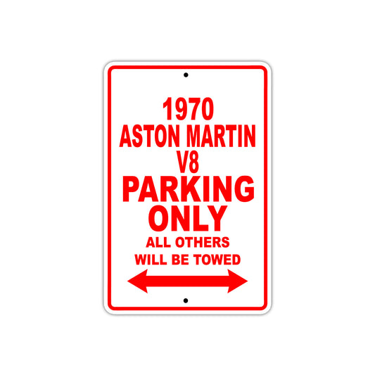 1970 Aston Martin V8 Car Parking Only All Others Will Be Towed Sign
