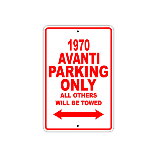 1970 Avanti Car Parking Only All Others Will Be Towed Sign