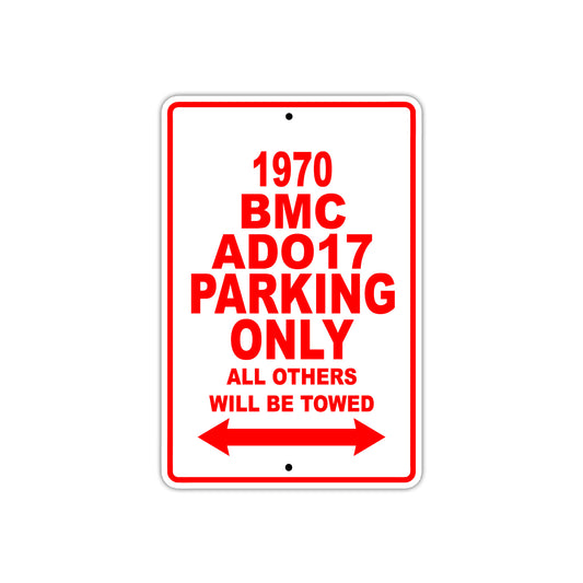 1970 BMC ADO17 Car Parking Only All Others Will Be Towed Sign