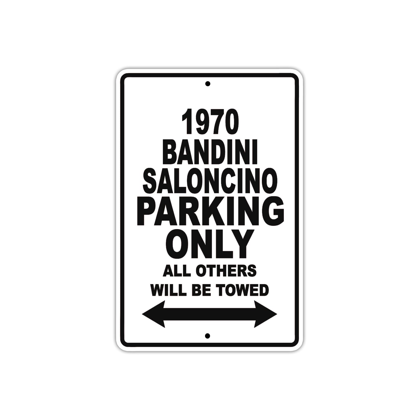 1970 Bandini Saloncino Car Parking Only All Others Will Be Towed Metal Sign