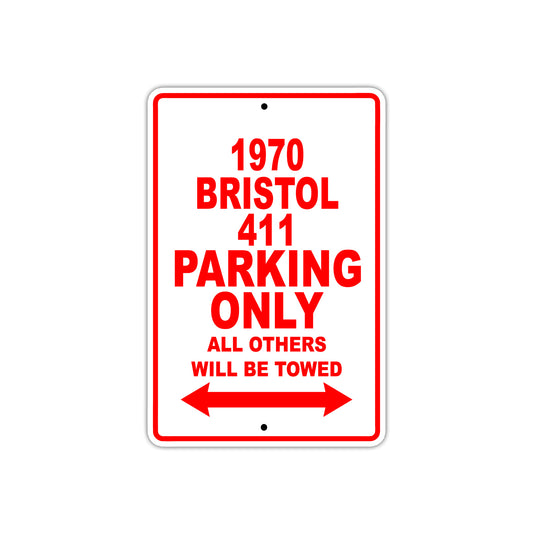 1970 Bristol 411 Car Parking Only All Others Will Be Towed Sign