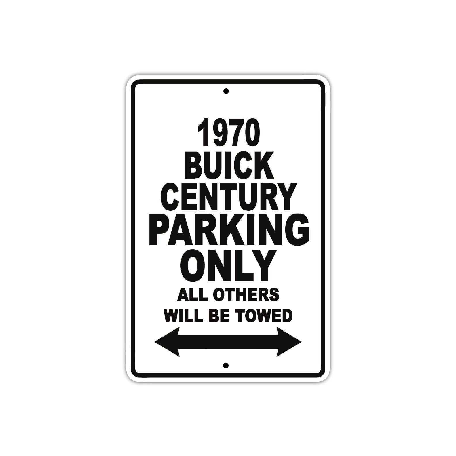 1970 Buick Century Car Parking Only All Others Will Be Towed Metal Sign