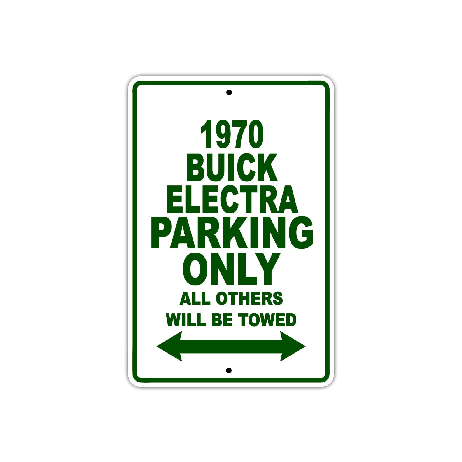 1970 Buick Electra Car Parking Only All Others Will Be Towed Metal Sign