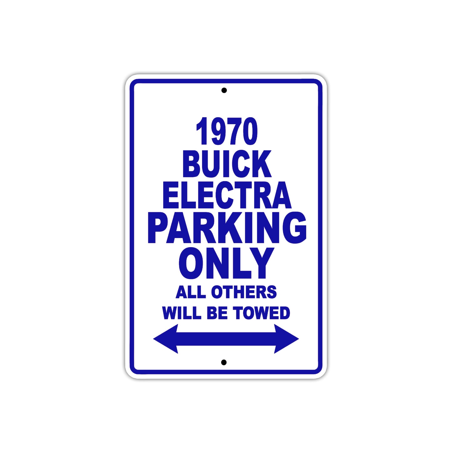 1970 Buick Electra Car Parking Only All Others Will Be Towed Metal Sign Plate