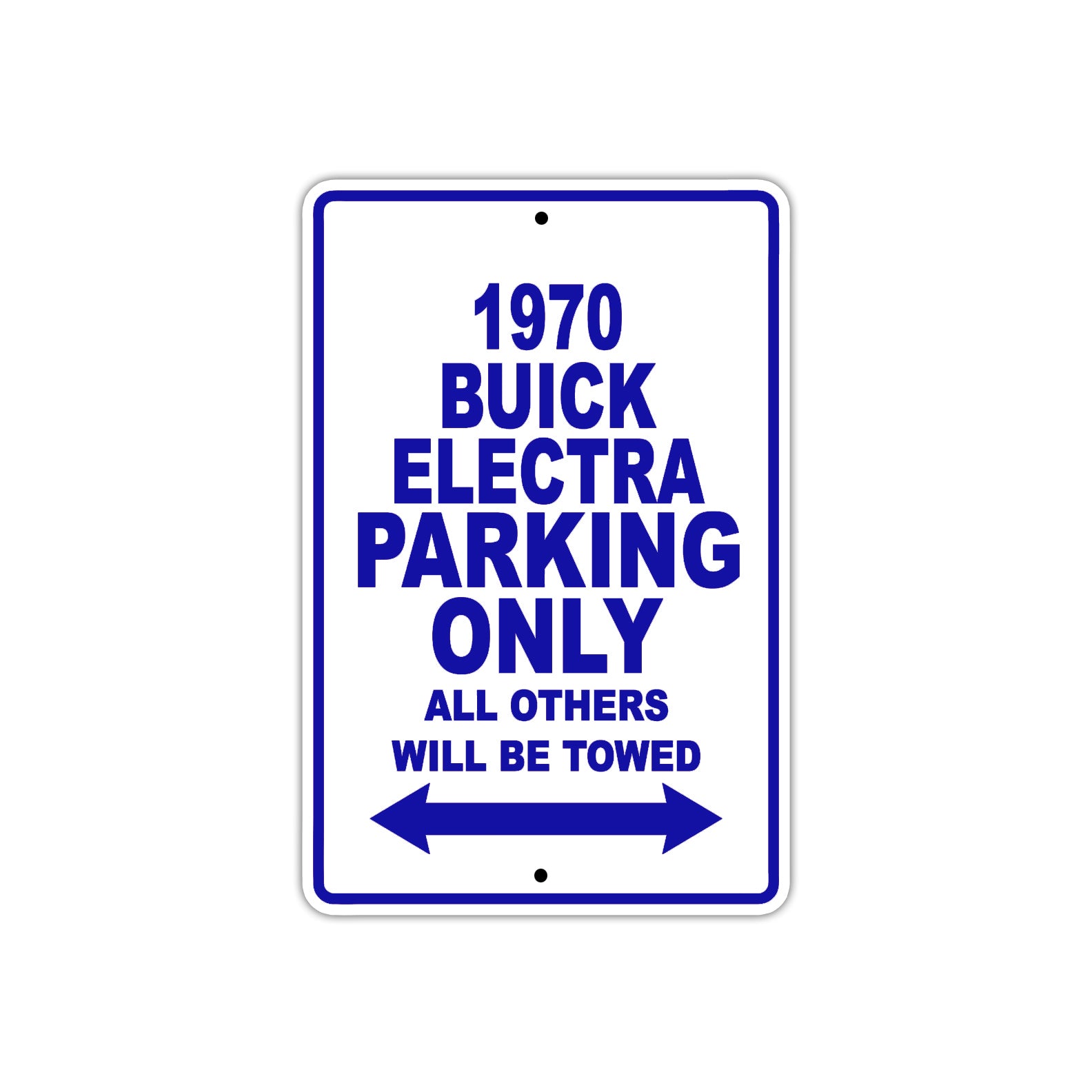 1970 Buick Electra Car Parking Only All Others Will Be Towed Metal Sign Plate