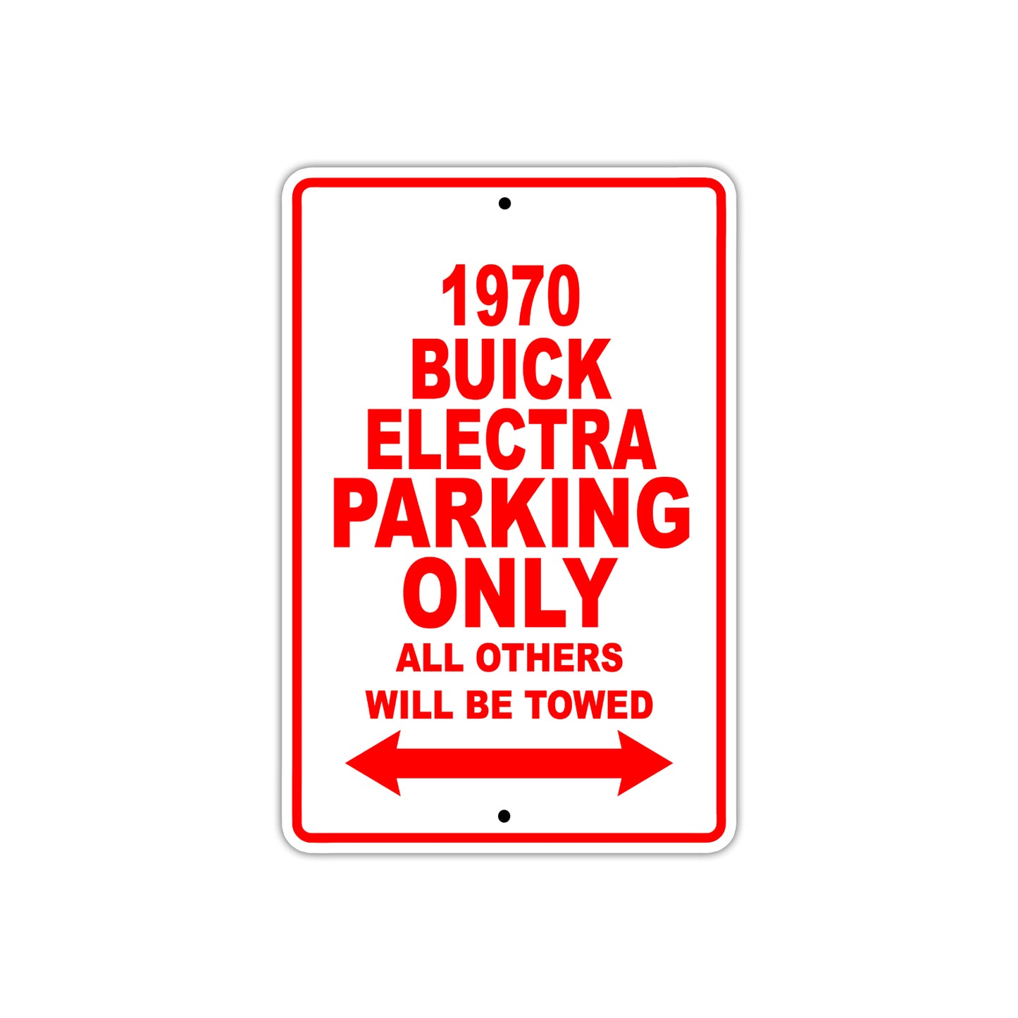 1970 Buick Electra Car Parking Only All Others Will Be Towed Sign