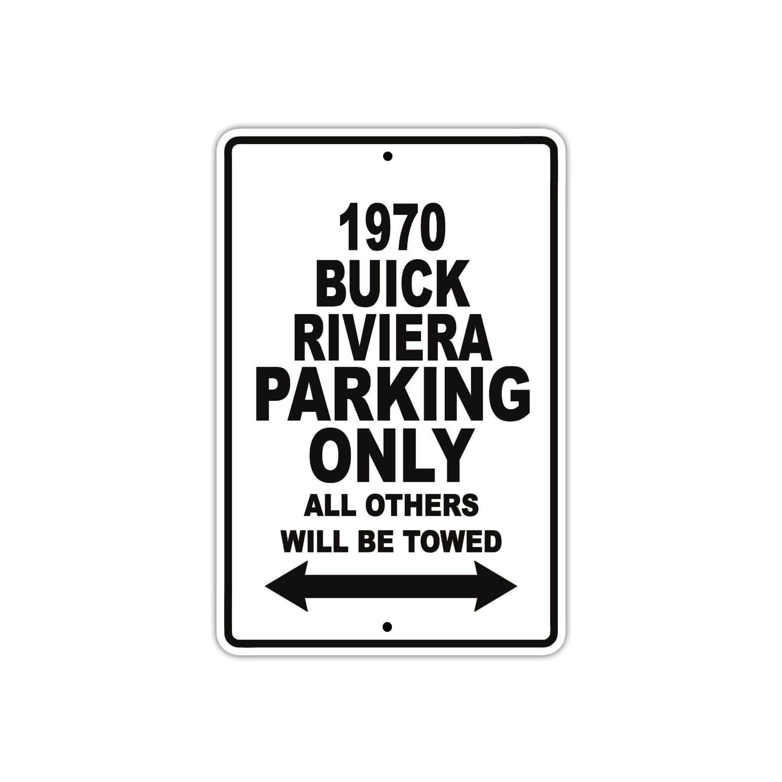 1970 Buick Riviera Car Parking Only All Others Will Be Towed Metal Sign