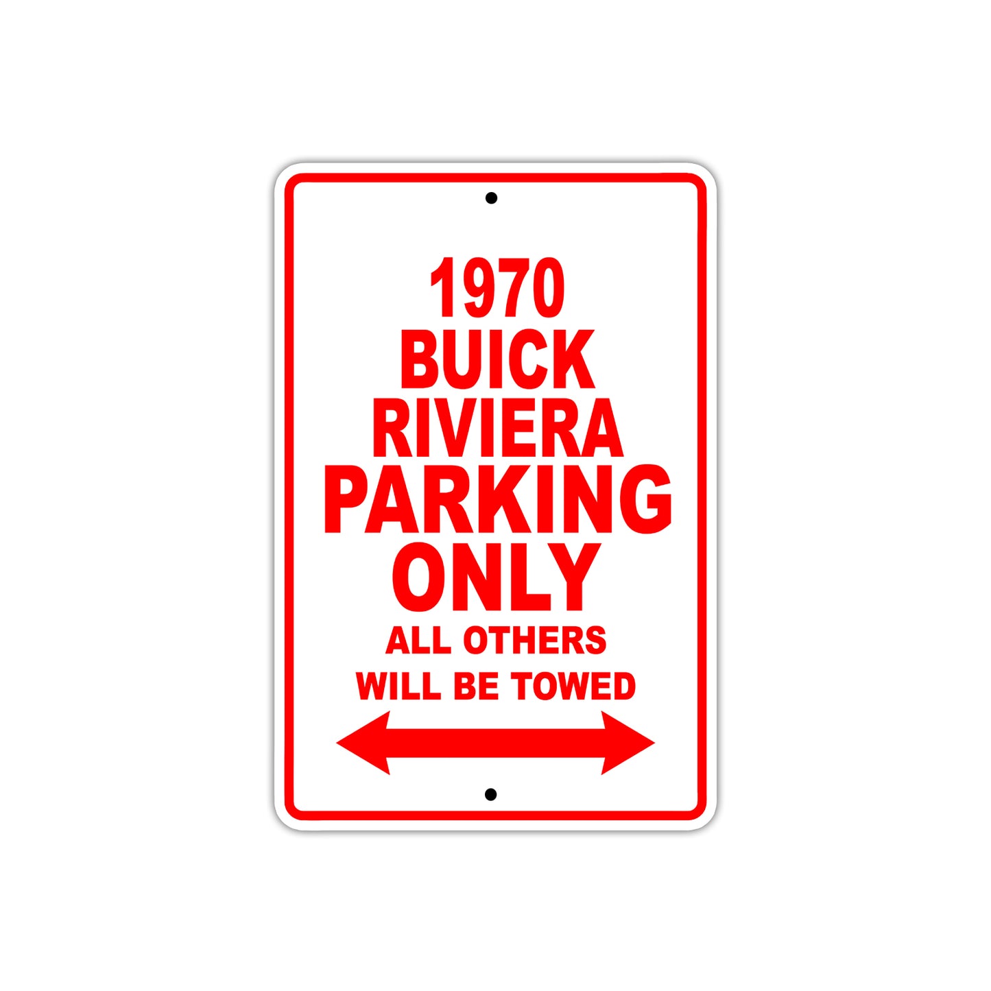 1970 Buick Riviera Car Parking Only All Others Will Be Towed Sign