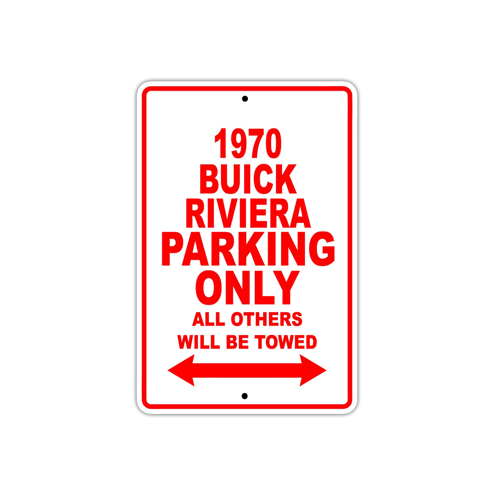 1970 Buick Riviera Car Parking Only All Others Will Be Towed Sign