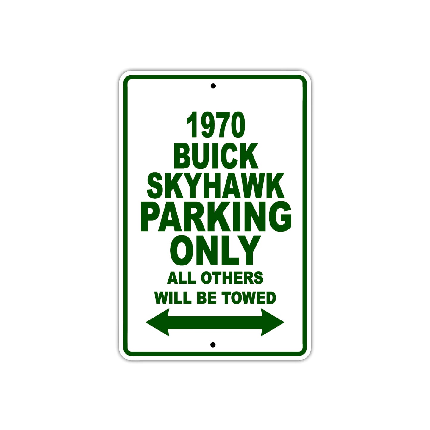1970 Buick Skyhawk Car Parking Only All Others Will Be Towed Sign Plate