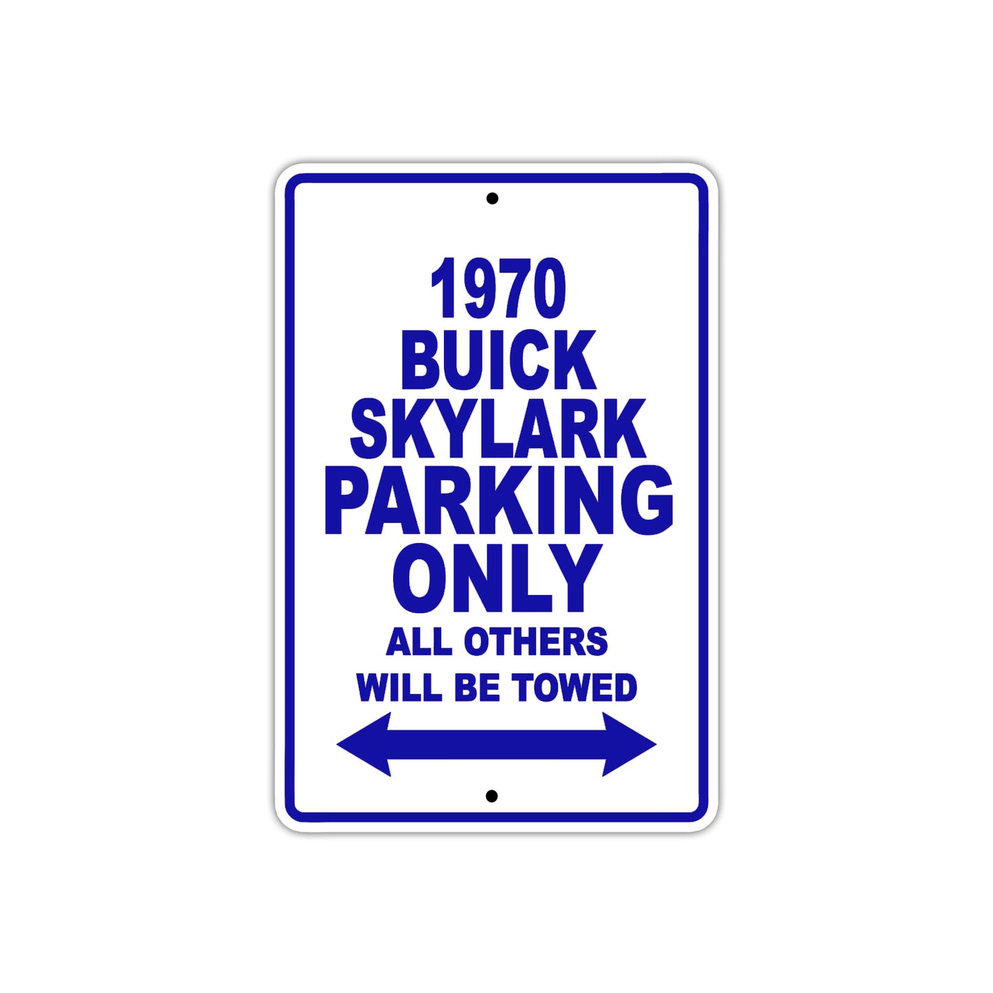 1970 Buick Skylark Car Parking Only All Others Will Be Towed Metal Sign
