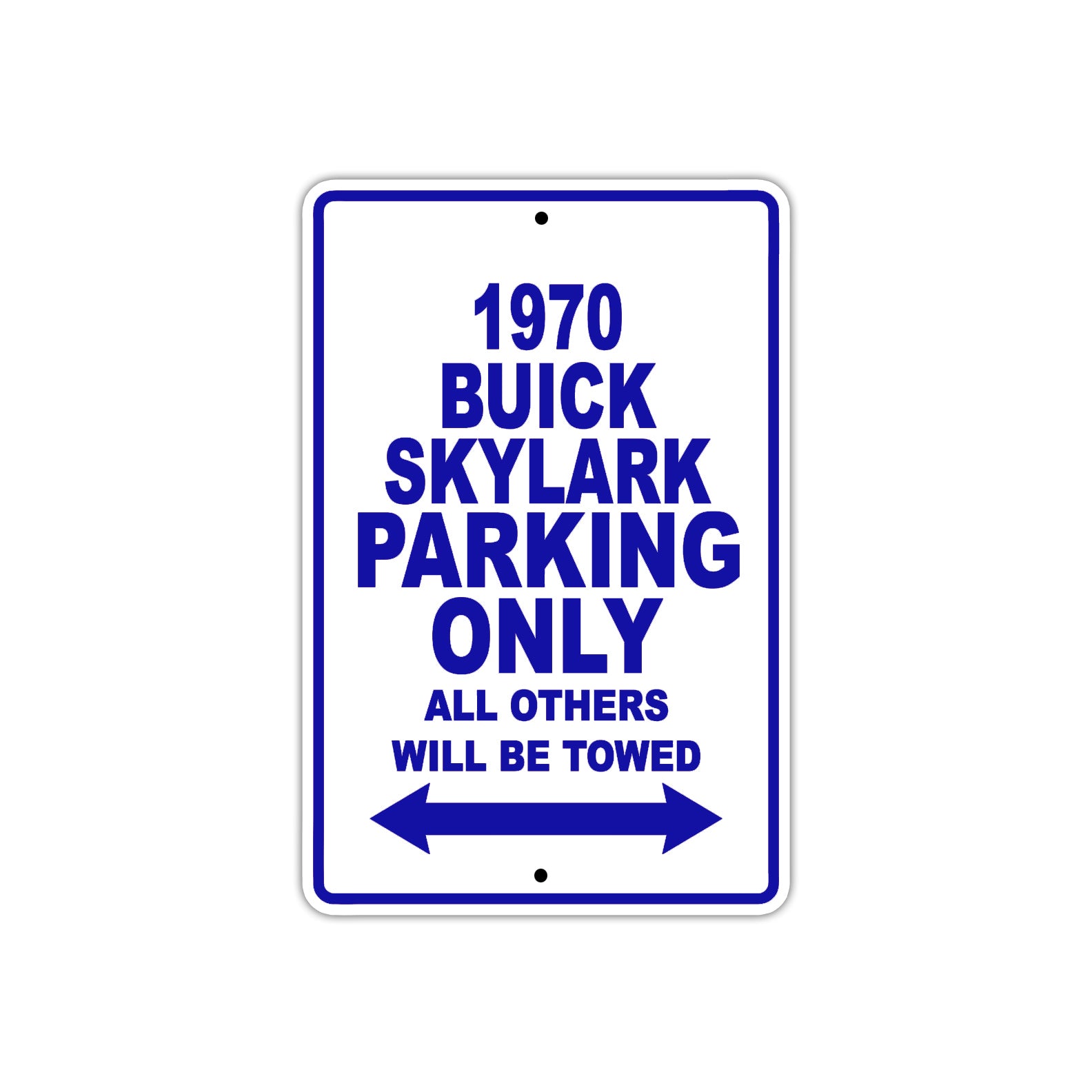 1970 Buick Skylark Car Parking Only All Others Will Be Towed Metal Sign