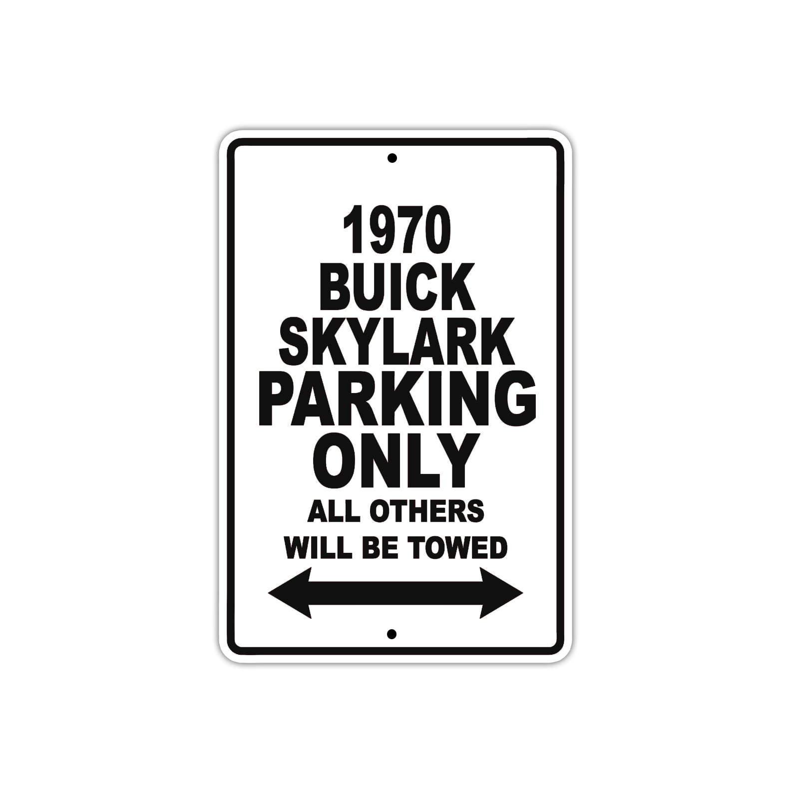 1970 Buick Skylark Car Parking Only All Others Will Be Towed Metal Sign Plate