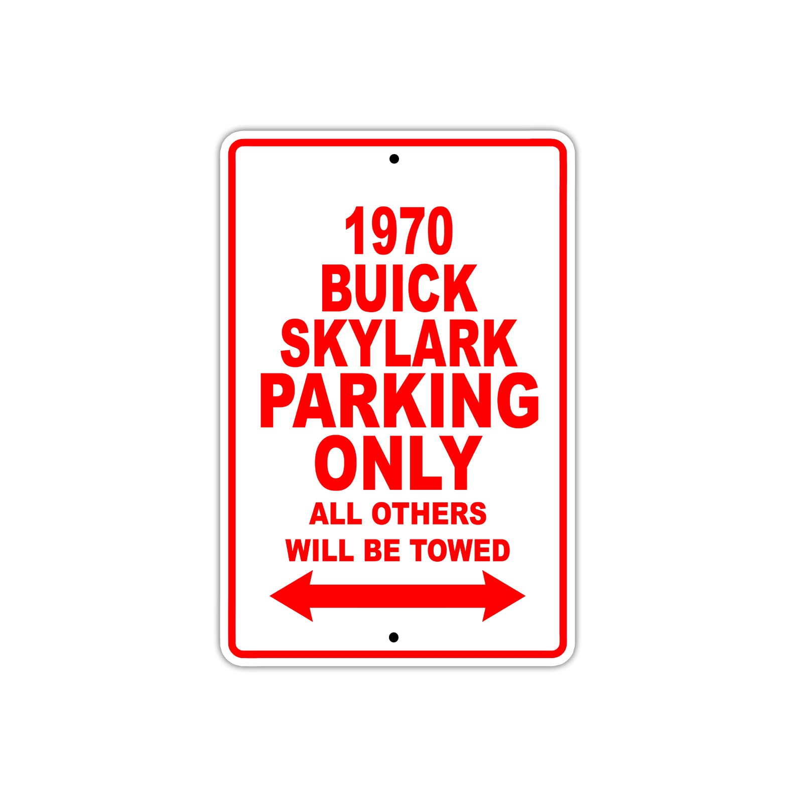 1970 Buick Skylark Car Parking Only All Others Will Be Towed Sign Plate