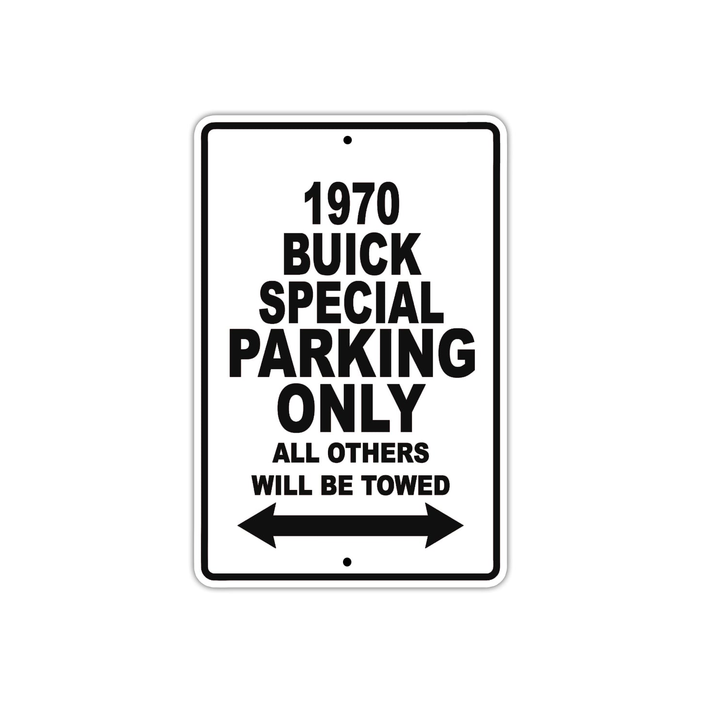 1970 Buick Special Car Parking Only All Others Will Be Towed Metal Sign