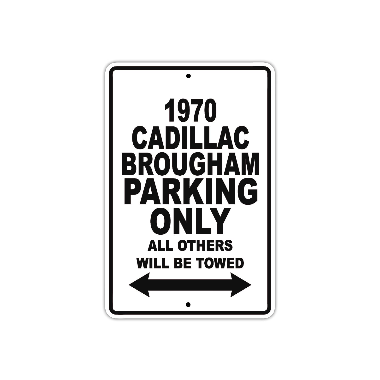 1970 Cadillac Brougham Car Parking Only All Others Will Be Towed Metal Sign