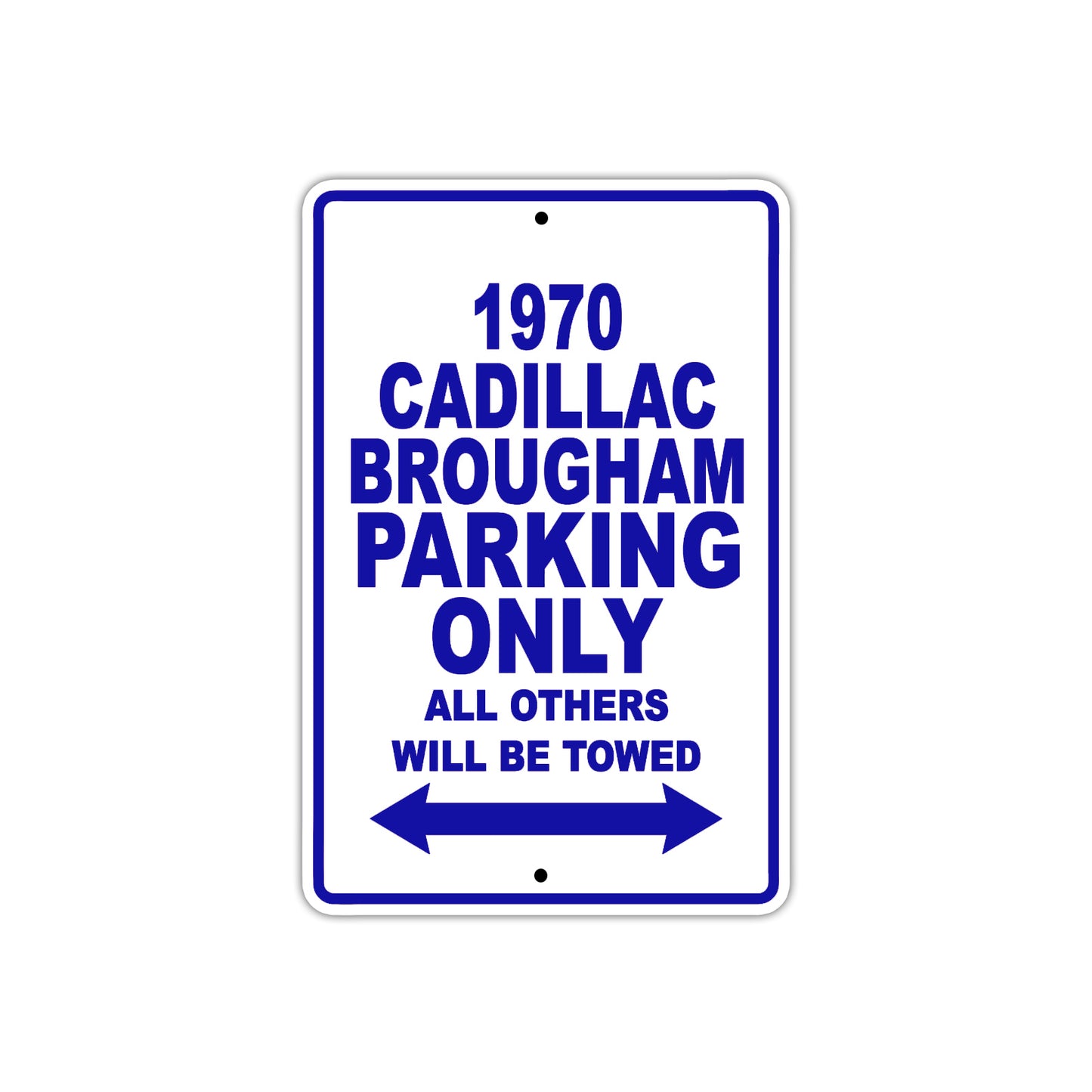 1970 Cadillac Brougham Car Parking Only All Others Will Be Towed Metal Sign Plate