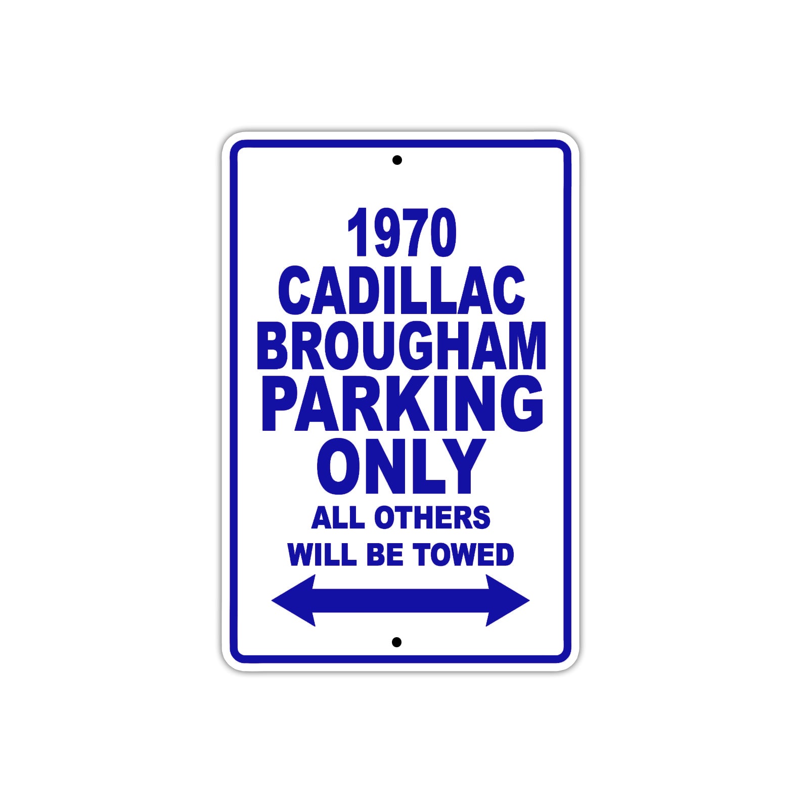 1970 Cadillac Brougham Car Parking Only All Others Will Be Towed Metal Sign Plate
